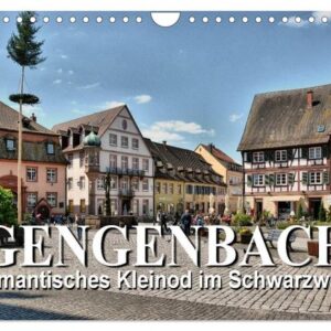 Gengenbach - romantisches Kleinod im Schwarzwald (Wandkalender 2024 DIN A4 quer), CALVENDO Monatskalender