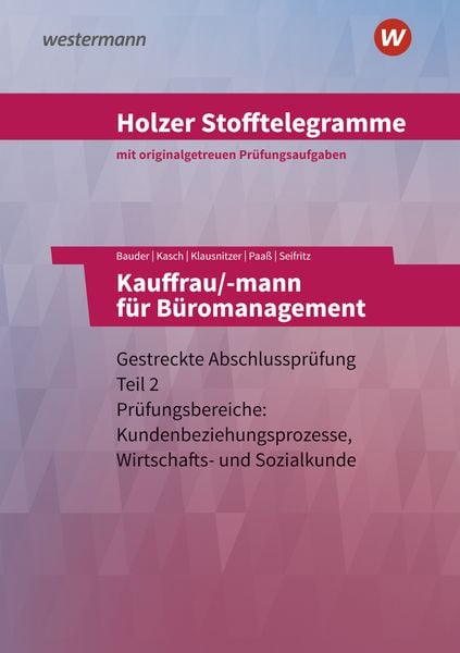 Holzer Stofftelegramme - Kauffrau/-mann für Büromanagement. Aufgabenband. Baden-Württemberg